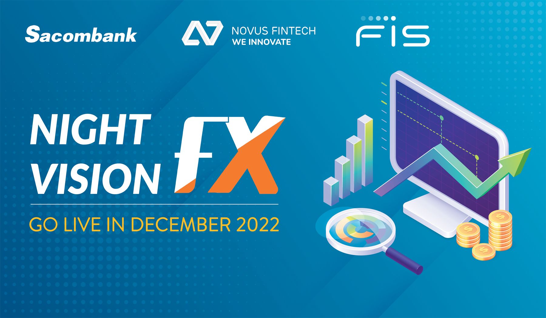 Sacombank và Novus Fintech GoLive “NightVision FX Forex Trading System”